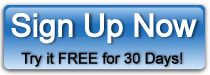 Sign Up Now - 30 Day Free Trial
